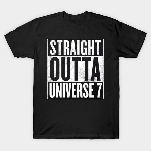 Dragon Ball Super - Straight Outta Universe 7 T-Shirt by WiccanNerd